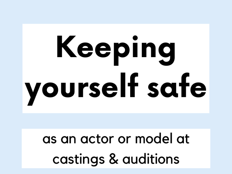 How to keep safe as an actor or model at castings & auditions